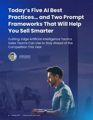 Free Report: Today’s Five AI Best Practices… and Two Prompt Frameworks That Will Help You Sell Smarter
